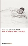 Ein Abend bei Claire - Gaito Gasdanow - 9783446244719