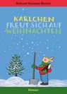 Karlchen freut sich auf Weihnachten - Rotraut Susanne Berner - 9783446246232