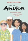 Alle für Anuka - PEHNT,  Annette - 9783446250888