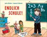 Endlich Schule! - Jutta Richter ; Leonard Erlbruch - 9783446259010