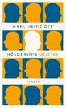 Hölderlins Geister - Karl-Heinz Ott - 9783446263765