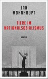 Tiere im Nationalsozialismus - Jan Mohnhaupt - 9783446264045