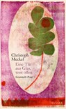 Eine Tür aus Glas, weit offen - Christoph Meckel - 9783446265684