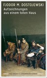 Aufzeichnungen aus einem toten Haus - Fjodor M. Dostojewski - 9783446265738