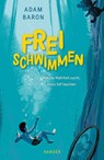 Freischwimmen - Adam Baron - 9783446266070