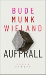 Aufprall - Heinz Bude ; Bettina Munk ; Karin Wieland - 9783446267664