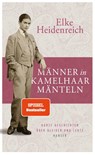 Männer in Kamelhaarmänteln - Elke Heidenreich - 9783446268388