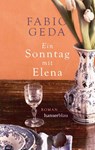 Ein Sonntag mit Elena - Fabio Geda - 9783446270602