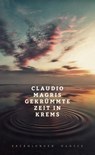 Gekrümmte Zeit in Krems - Claudio Magris - 9783446272774