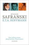 E.T.A. Hoffmann - Rüdiger Safranski - 9783446273153