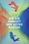 Die Einsamkeit der Astronauten - Stefan Beuse - 9783446275928