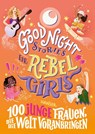 Good Night Stories for Rebel Girls - 100 junge Frauen, die die Welt voranbringen - Sofía Aguilar - 9783446276024