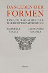 Das Leben der Formen - Emanuele Coccia ; Alessandro Michele - 9783446276529