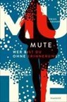 Mute - Wer bist du ohne Erinnerung? - Tobias Elsäßer - 9783446279209