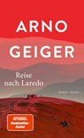 Reise nach Laredo - Arno Geiger - 9783446281189