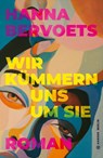 Wir kümmern uns um Sie - Hanna Bervoets - 9783446282001