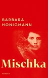 Mischka - Barbara Honigmann - 9783446282254