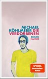 Die Verdorbenen - Michael Köhlmeier - 9783446282506