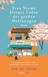 Frau Yeoms kleiner Laden der großen Hoffnungen - Kim Ho-Yeon - 9783446284081