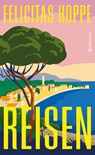 Reisen - Felicitas Hoppe - 9783446284142