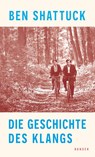 Die Geschichte des Klangs - Ben Shattuck - 9783446284241