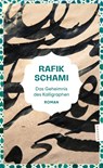 Das Geheimnis des Kalligraphen - Rafik Schami - 9783446286283