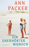 Ein unerhörter Wunsch - Ann Packer - 9783446287198