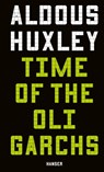 Time of the Oligarchs - Aldous Huxley - 9783446287259
