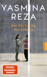 Die Rückseite des Lebens - Yasmina Reza - 9783446288799