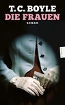 Die Frauen - T. C. Boyle - 9783446288997