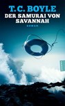 Der Samurai von Savannah - T. C. Boyle - 9783446289017