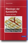 Rheologie der Kunststoffe - Thomas Schröder - 9783446461512