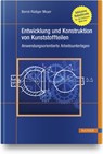 Entwicklung und Konstruktion von Kunststoffteilen - Bernd-Rüdiger Meyer - 9783446462922