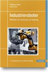 Industrieroboter - Wolfgang Weber ; Heiko Koch - 9783446468696