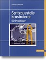 Spritzgussteile konstruieren - Christoph Jaroschek - 9783446470231