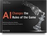 AI Changes the Rules of the Game - GRUHN,  Volker ; Hayn, Andreas von - 9783446471818