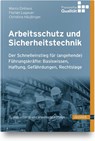 Arbeitsschutz und Sicherheitstechnik - Marco Einhaus ; Florian Lugauer ; Christina Häußinger - 9783446471856