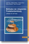Methoden der integrierten Produktentwicklung - Josef Ponn ; Philipp Hutterer ; Thomas Braun ; Herbert Birkhofer - 9783446474123
