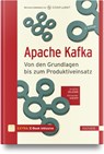Apache Kafka - Anatoly Zelenin ; Alexander Kropp - 9783446474772