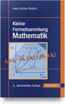 Kleine Formelsammlung Mathematik - Hans-Jochen Bartsch ; Michael Sachs - 9783446476493
