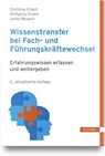 Wissenstransfer bei Fach- und Führungskräftewechsel - Christine Erlach ; C. Benjamin Nakhosteen ; Wolfgang Orians ; Ulrike Reisach - 9783446477995
