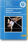 Qualitätsmanagement - Integrierte Managementsysteme - Gerhard Linß ; Elske Linß ; Philipp Greiner ; Sebastian Illhardt - 9783446479968