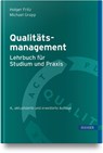 Qualitätsmanagement - Lehrbuch für Studium und Praxis - Holger Fritz ; Michael Gropp - 9783446480469