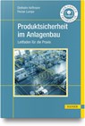 Produktsicherheit im Anlagenbau - Diethelm Hoffmann ; Florian Lumpe - 9783446482753