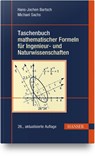 Taschenbuch mathematischer Formeln für Ingenieur- und Naturwissenschaften - Hans-Jochen Bartsch ; Michael Sachs - 9783446485044