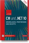 C# und .NET 10 - Grundlagen, Profiwissen und Rezepte - Jürgen Kotz ; Christian Wenz - 9783446485327
