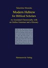 Modern Hebrew for Biblical Scholars - Takamitsu Muraoka - 9783447040822