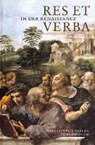 Res et Verba in der Renaissance - KESSLER,  E ; Maclean, I - 9783447046541