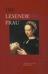 Die lesende Frau - SIGNORI,  Gabriela - 9783447060073