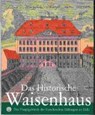 Raabe, P: Historische Waisenhaus - RAABE,  Paul ; Müller-Bahlke, Thomas - 9783447063227